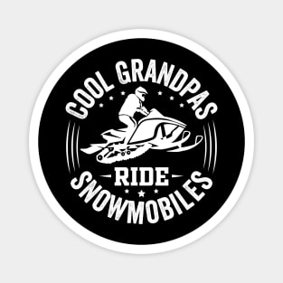 Cool Grandpas Ride Snowmobiles Magnet